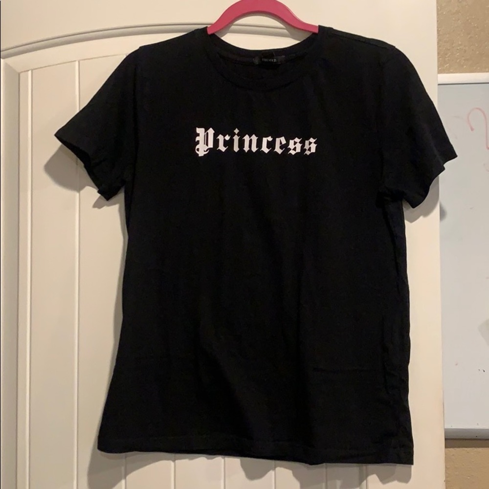 “Princess” t-shirt.